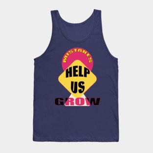 Mistakes help us grow Tank Top